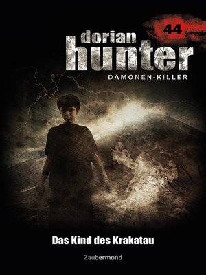 cover image of Dorian Hunter 44 – Das Kind des Krakatau